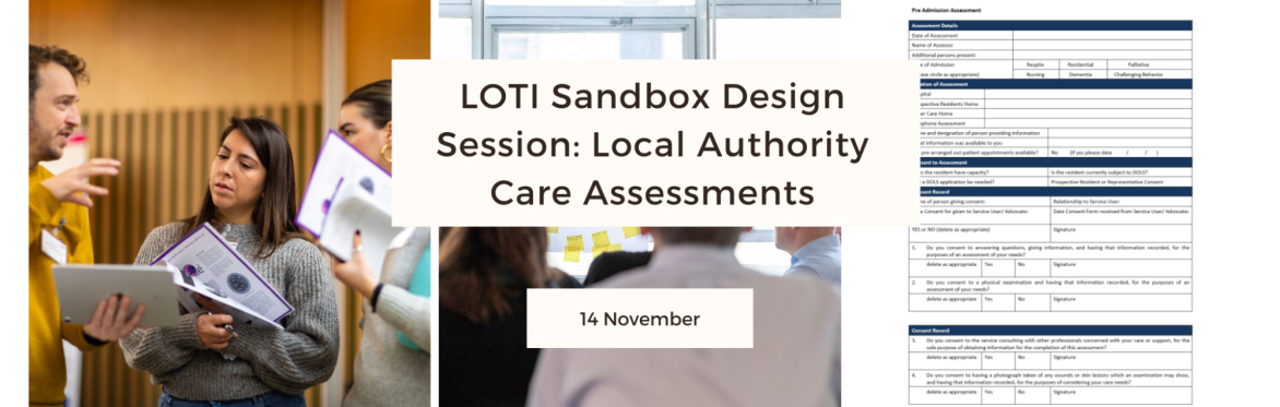 LOTI Sandbox Design Session: Local Authority Needs and Financial Care Assessments
