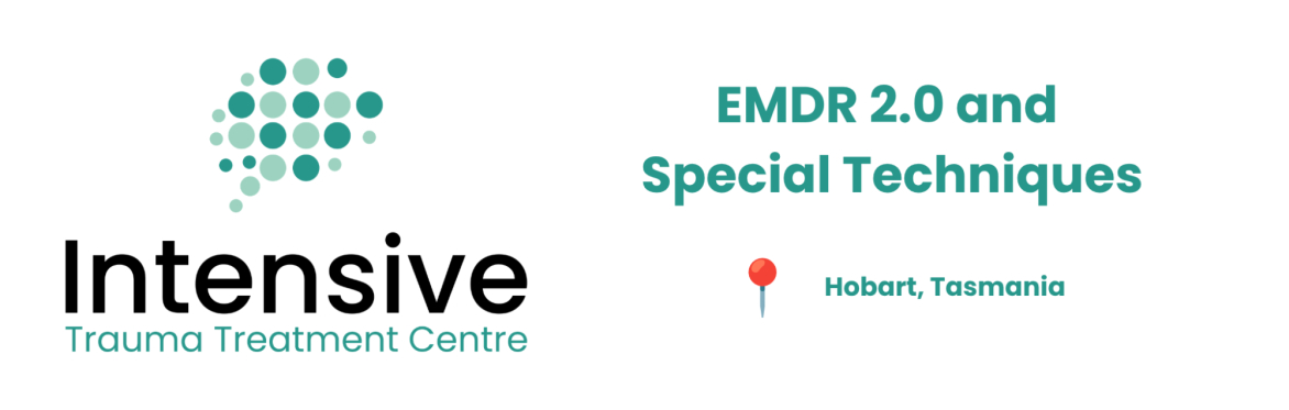 Hobart | EMDR 2.0 and Special Techniques - Presented by Suzy Matthijssen and Ad De Jongh