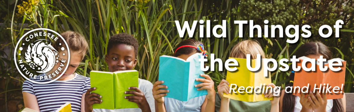 Wild Things of the Upstate Reading and Hike