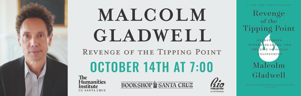 SOLD OUT! Bookshop Santa Cruz presents: Malcolm Gladwell | REVENGE OF THE TIPPING POINT