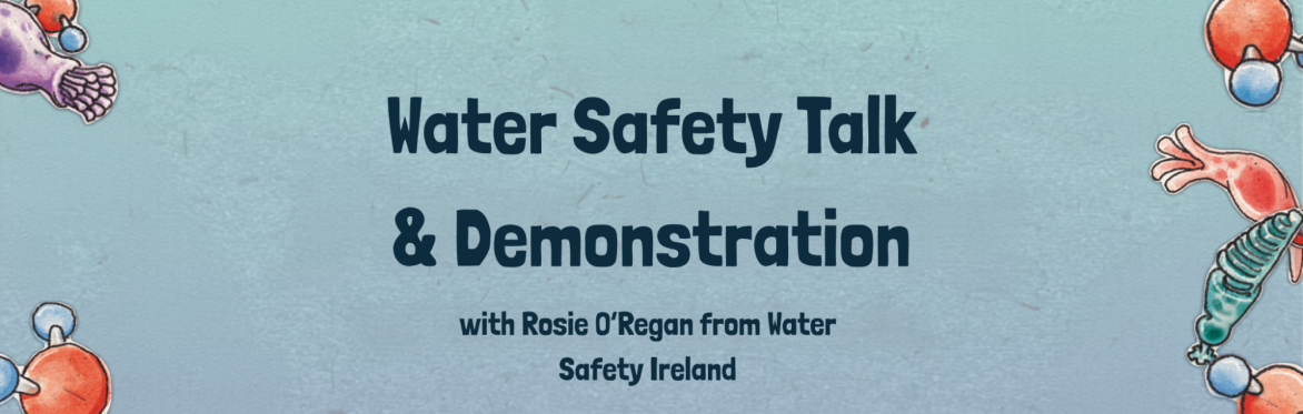 Water Safety Talk & Demonstration
