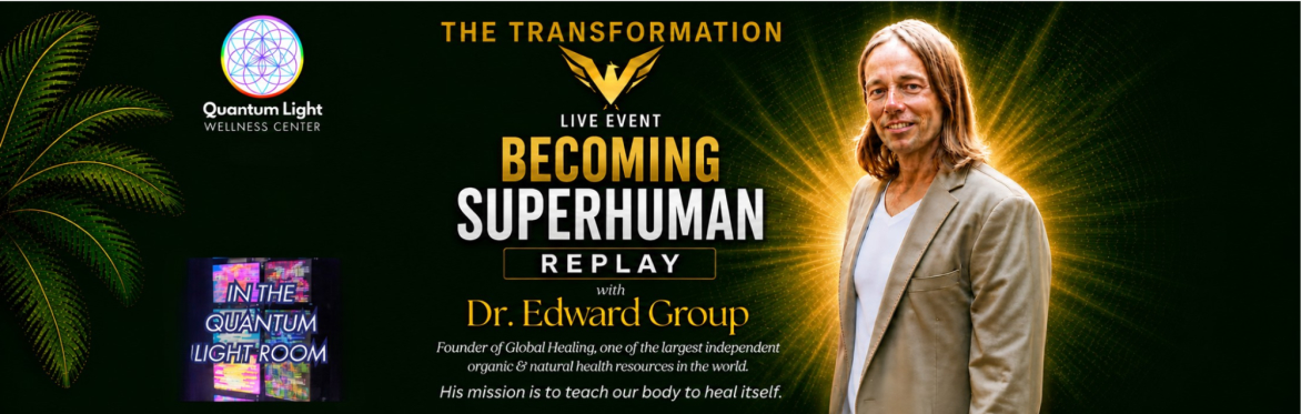 Becoming Superhuman Replay - With Dr. Edward Group