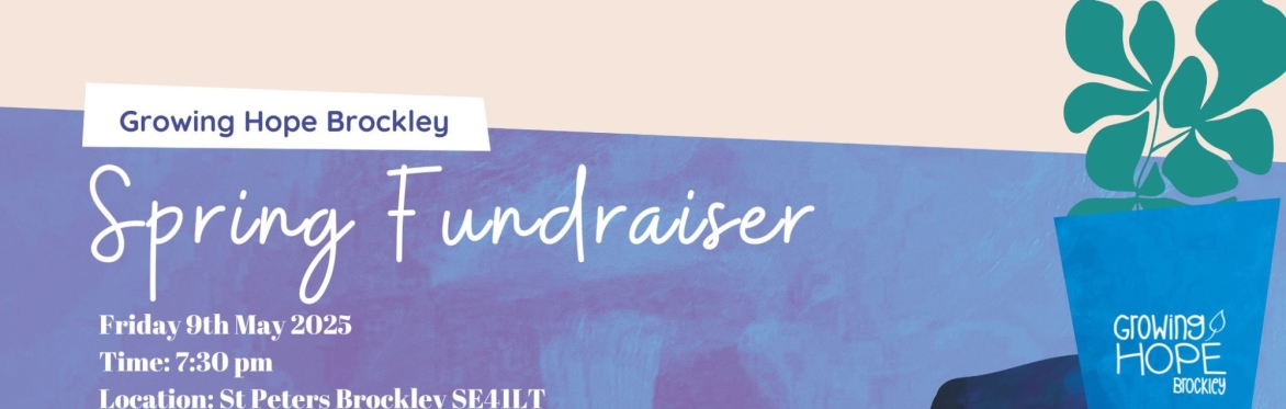 Growing Hope Brockley Spring Fundraiser 2025