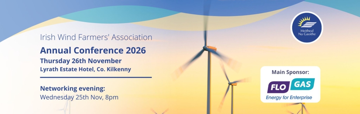 Irish Wind Farmers' Association Annual Conference 2026