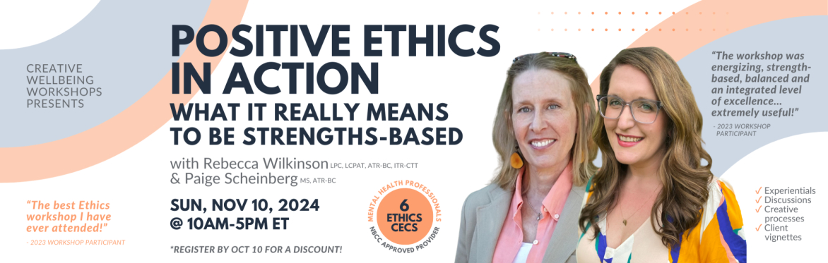 Positive Ethics in Action: What It Really Means To Be Strengths-Based
