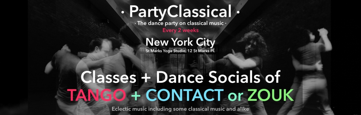 PartyClassical Social+Class of TANGO & CONTACT or ZOUK
