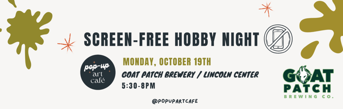 Screen-Free Hobby Night at Goat Patch Brewing