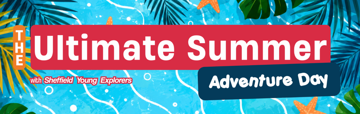 HAF (Firth Park): The Ultimate Summer Adventure Day