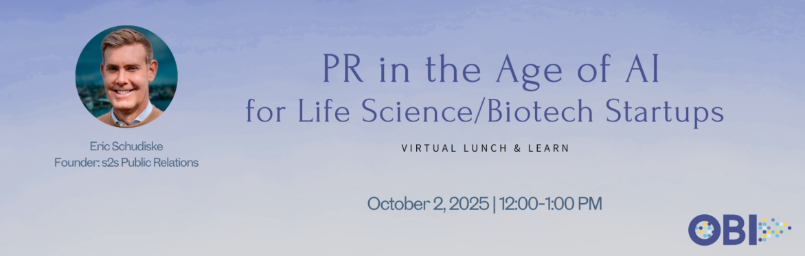Virtual Lunch & Learn: PR in the Age of AI for Life Science/Biotech Startups