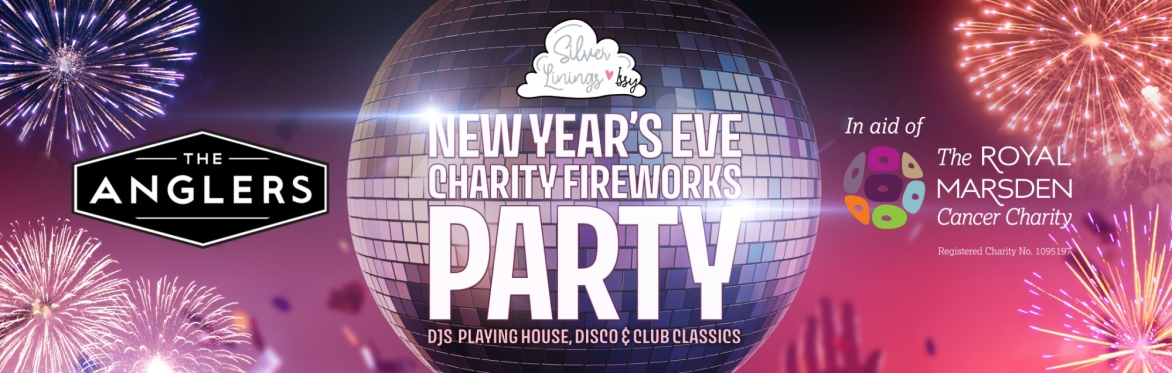 Silver Linings New Year's Eve Charity Fireworks Party @ The Anglers, Teddington