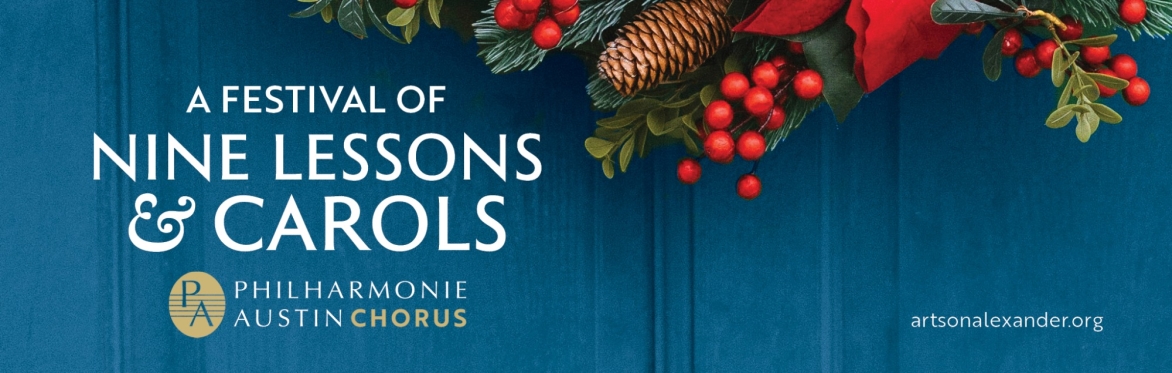 PHILHARMONIE AUSTIN CHORUS: Lessons and Carols