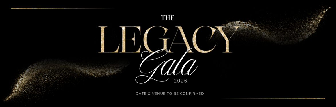 THE LEGACY GALA 2026