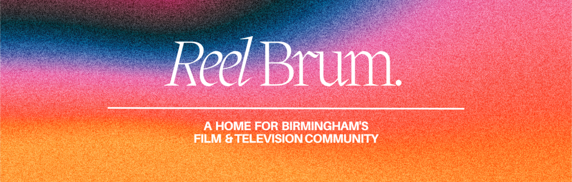 Reel Brum 013 Sponsored by Royal Television Society