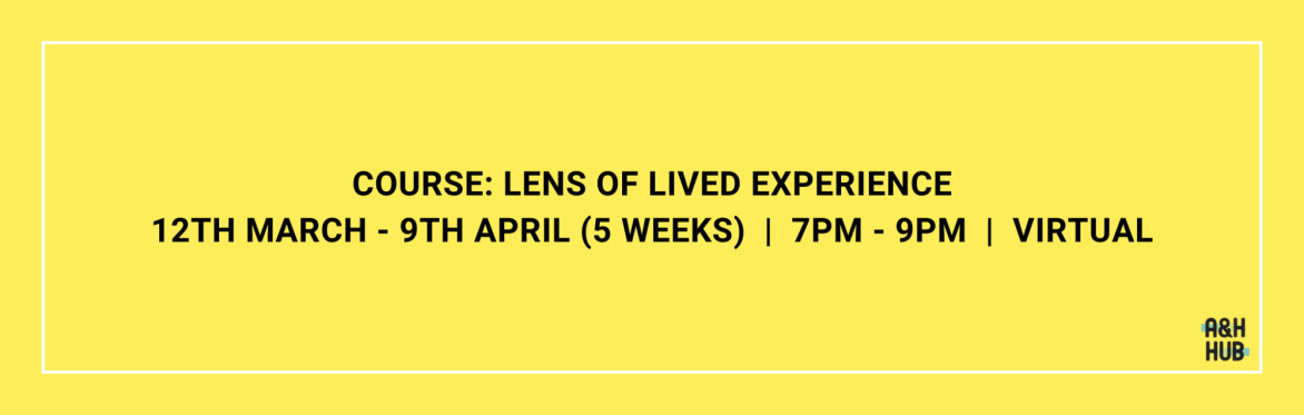 Course: The Lens of Lived Experience