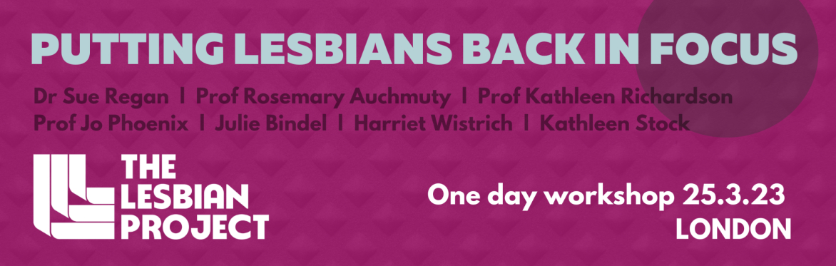 The Lesbian Project: Putting Lesbians Back in Focus