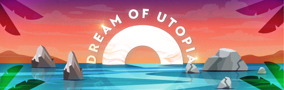 Dream of Utopia