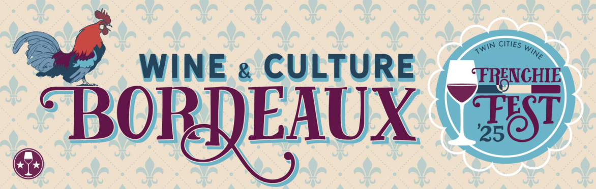 Frenchie Fest 2025: Bordeaux Wine, Culture, and Travel