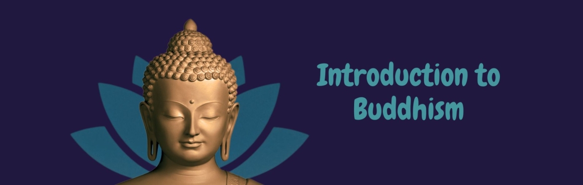Introduction to Buddhism