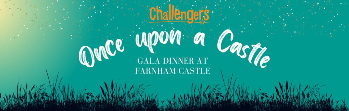 Buy tickets – 'Once Upon a Castle' Challengers Gala Dinner 2025 ...