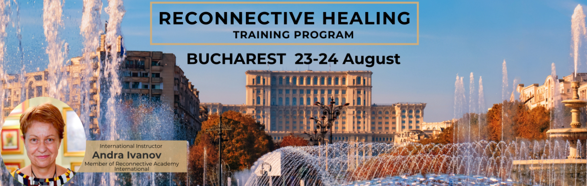 Bucharest Reconnective Healing Training Program 2025 - in Romanian