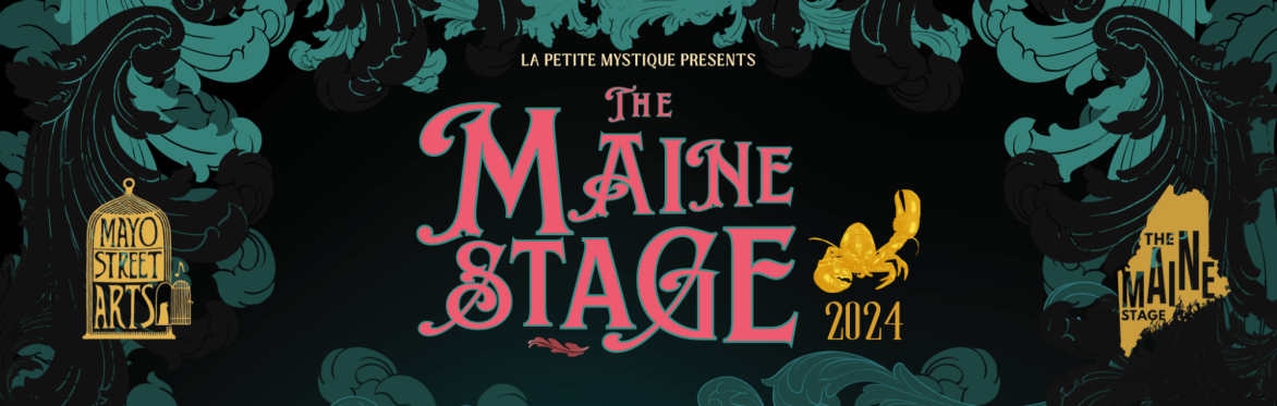 The Maine Stage: Burlesque, Drag, Flow