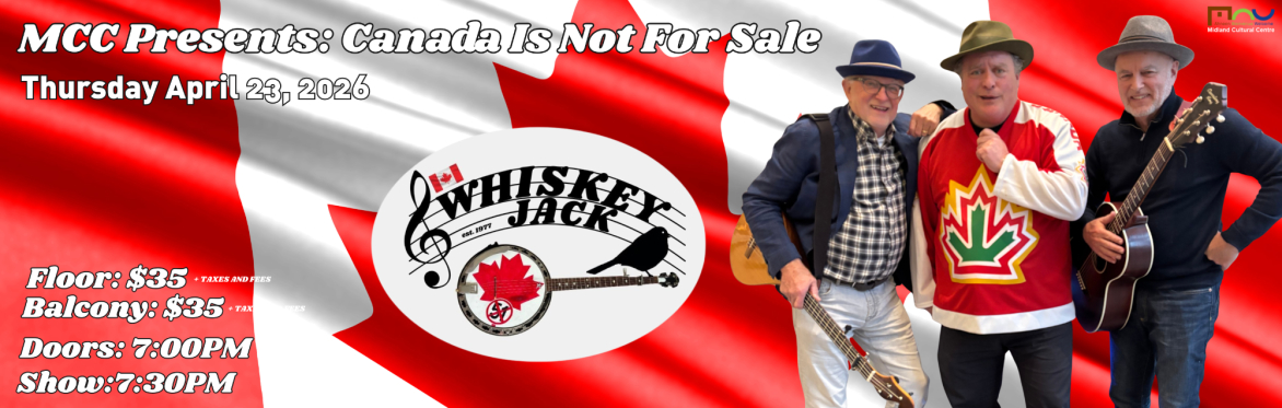 MCC Presents: Canada Is Not For Sale