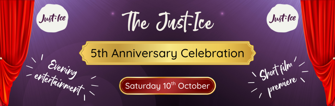 Just-Ice 5th Anniversary Event