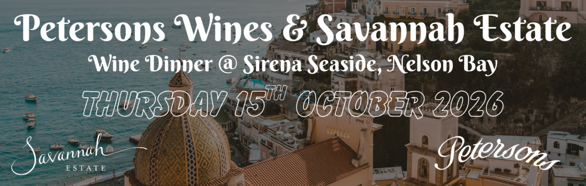 Petersons Wines and Savannah Estate - Dinner at Sirena Restaurant