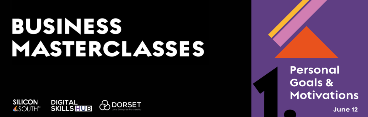 Business Masterclass: Personal Goals & Motivations