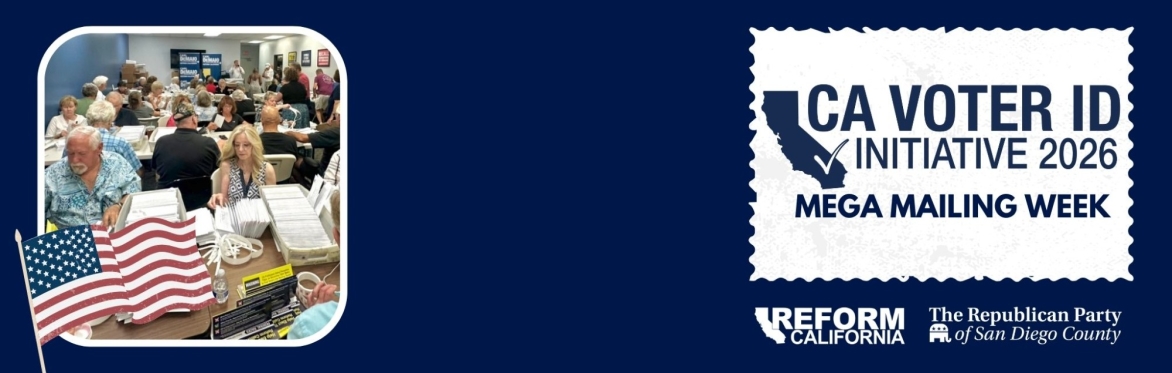 Voter ID Initiative MEGA Mailing Week in San Diego!