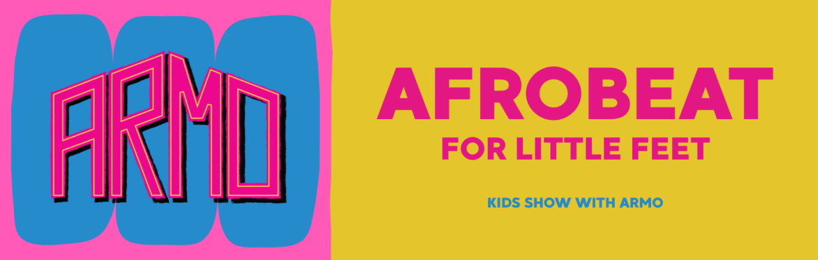 AfroBeat for Little Feet with Members of Armo