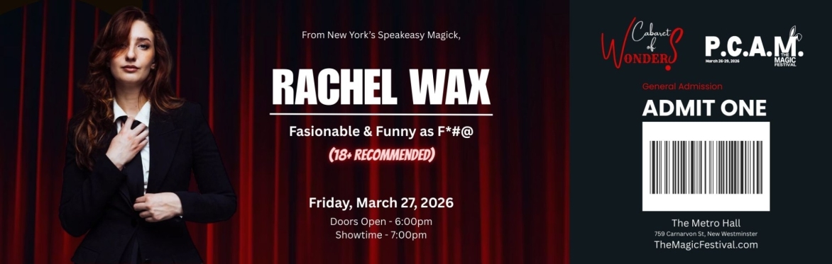 Cabaret of Wonders Presents: Rachel Wax (18+ Recommended)