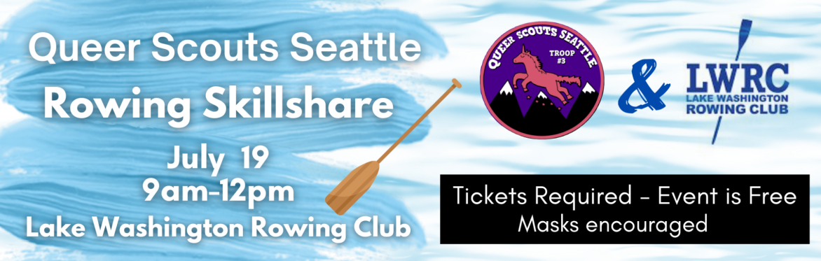 White text on a background of light blue painted waves. Brown oar in the middle. Queer Scouts Seattle & Lake Washington Rowing Club logos in upper right. Text in event description.