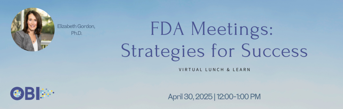 Virtual Lunch & Learn: FDA Meetings-Strategies for Success