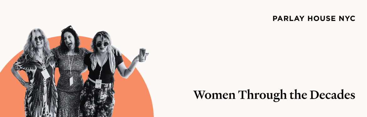 Women Through the Decades