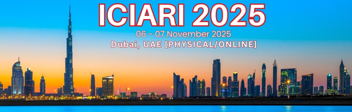 International Conference on Interdisciplinary Academic Research and Innovation 2025 [ICIARI 2025]