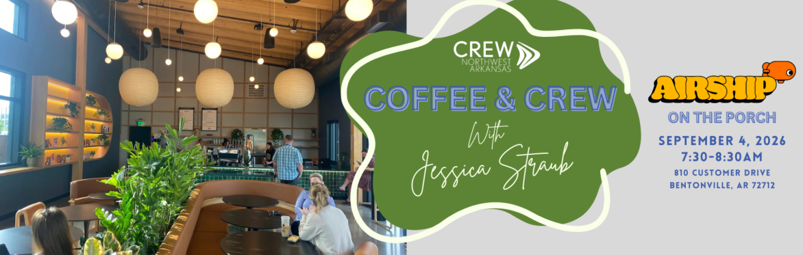 Coffee & CREW with Jessica Straub | Airship on the Porch