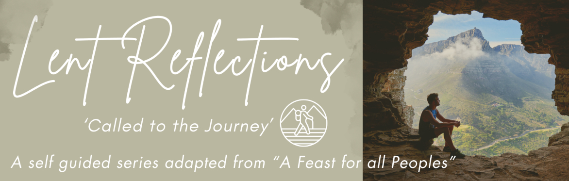 Lent Reflections: Called to the Journey