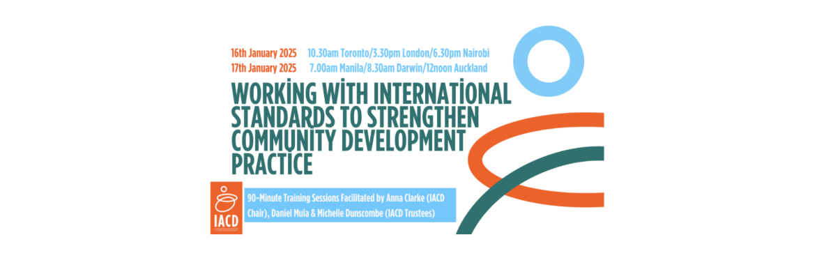 IACD Training Session 17 January 2025: Working with International Standards to Strengthen Community Development Practice