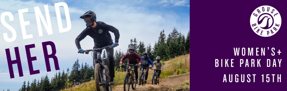 SEND HER - Women's+ Bike Park Day