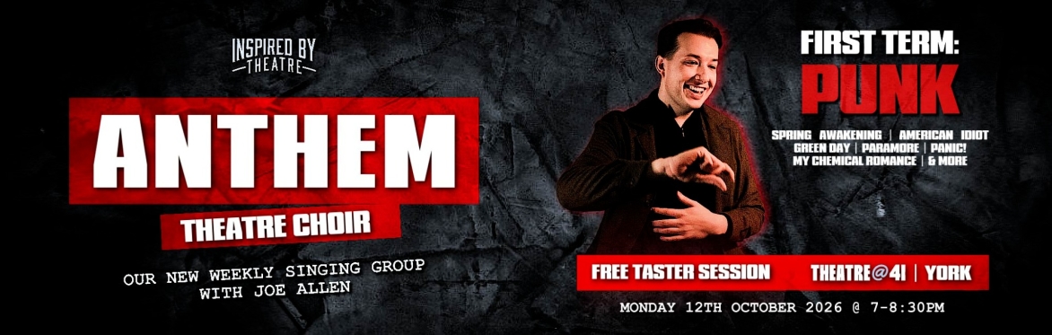 ANTHEM Theatre Choir: Taster Session