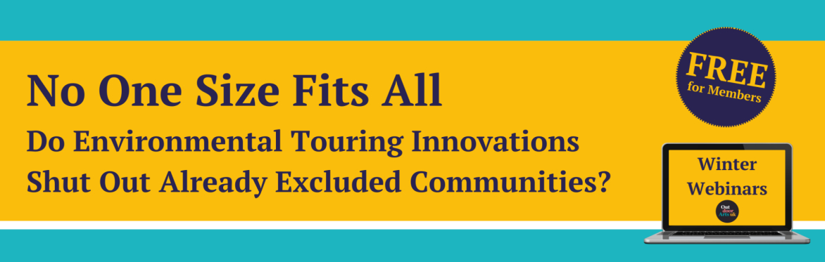 No One Size Fits All: Do Environmental Touring Innovations Shut Out Already Excluded Communities?