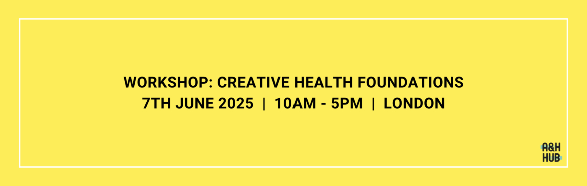 Workshop: Creative Health Foundations (in person)