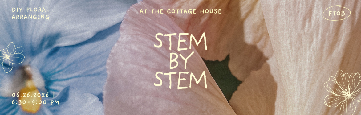 Stem by Stem: DIY Floral Arranging Soirée