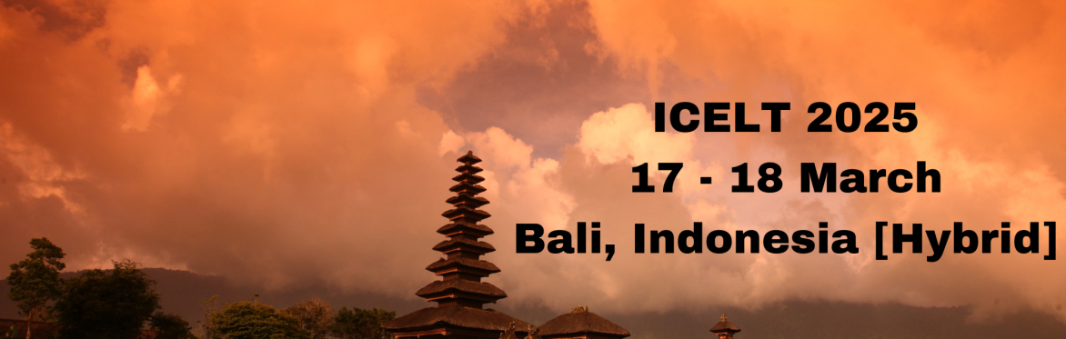 International Conference on Education, Learning and Training 2025 [ICELT 2025]