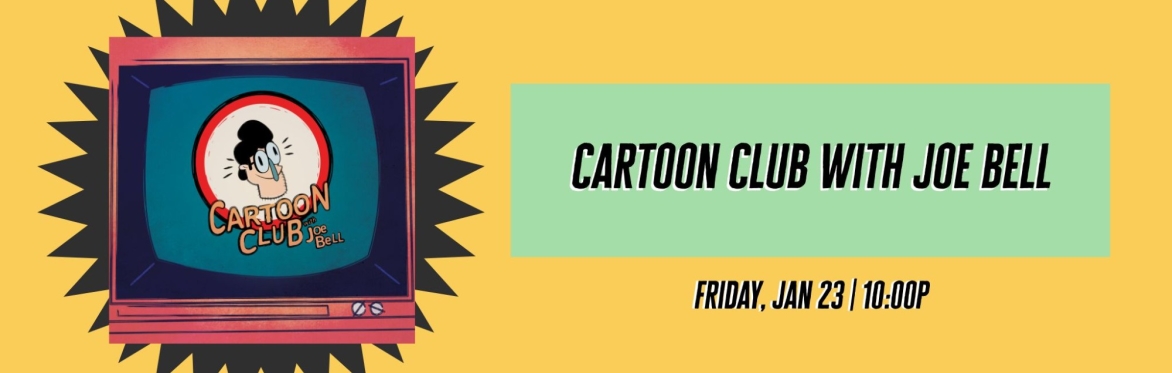 Cartoon Club with Joe Bell