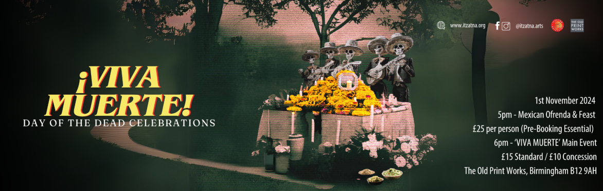 ¡VIVA MUERTE! Day of the Dead celebrations