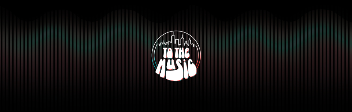 To The Music