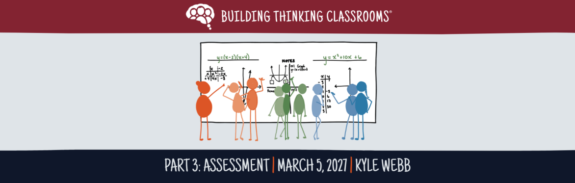 Building Thinking Classrooms - Part 3: Assessment