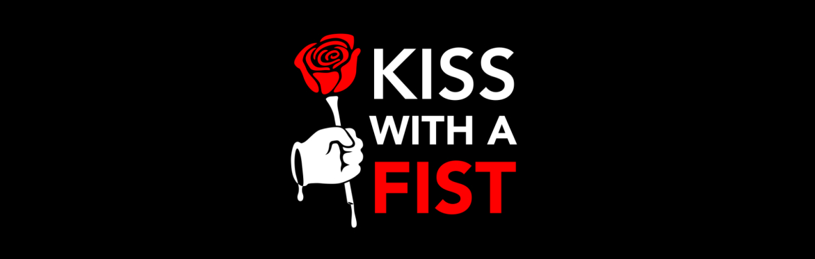 Kiss With A Fist Berlin
